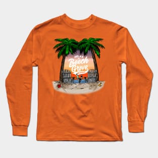 Relax in Beech Grove Long Sleeve T-Shirt